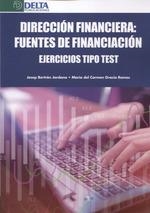 DIRECCION FINANCIERA FUENTES DE FINANCIACION EJERCICIOS TIPO TEST | 9788485699315 | BERTRAN, JOSEP | Galatea Llibres | Librería online de Reus, Tarragona | Comprar libros en catalán y castellano online