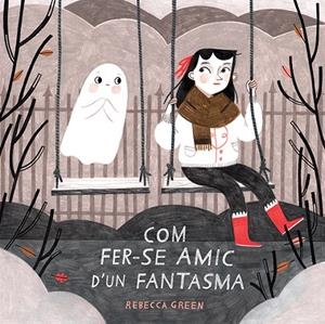 COM FER-SE AMIC D'UN FANTASMA | 9788426145529 | GREEN, REBECCA | Galatea Llibres | Llibreria online de Reus, Tarragona | Comprar llibres en català i castellà online