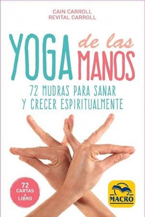 YOGA DE LAS MANOS - CARTAS | 9788417080501 | CARROLL, CAIN/CARROLL, REVITAL | Galatea Llibres | Llibreria online de Reus, Tarragona | Comprar llibres en català i castellà online