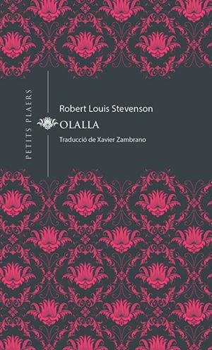 OLALLA -CAT- | 9788417998073 | STEVENSON, ROBERT LOUIS | Galatea Llibres | Llibreria online de Reus, Tarragona | Comprar llibres en català i castellà online