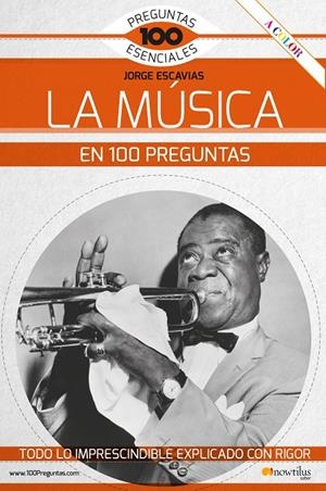 LA MÚSICA EN 100 PREGUNTAS | 9788413050652 | ESCAVIAS VACAS, JORGE | Galatea Llibres | Llibreria online de Reus, Tarragona | Comprar llibres en català i castellà online