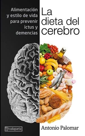 LA DIETA DEL CEREBRO | 9788417065843 | PALOMAR GARCÍA, ANTONIO | Galatea Llibres | Llibreria online de Reus, Tarragona | Comprar llibres en català i castellà online
