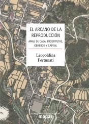 EL ARCANO DE LA REPRODUCCIÓN | 9788412047851 | FORTUNATI, LEOPOLDINA | Galatea Llibres | Librería online de Reus, Tarragona | Comprar libros en catalán y castellano online
