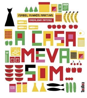 A CASA MEVA SOM... | 9788417383206 | MINHÓS MARTINS, ISABEL | Galatea Llibres | Llibreria online de Reus, Tarragona | Comprar llibres en català i castellà online