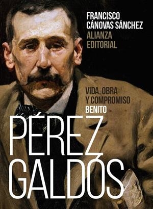 BENITO PÉREZ GALDÓS: VIDA, OBRA Y COMPROMISO | 9788491816638 | CÁNOVAS SÁNCHEZ, FRANCISCO | Galatea Llibres | Llibreria online de Reus, Tarragona | Comprar llibres en català i castellà online