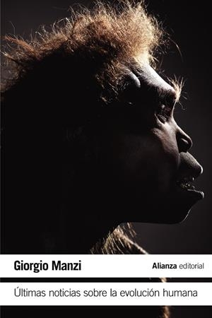 ÚLTIMAS NOTICIAS SOBRE LA EVOLUCIÓN HUMANA | 9788491817161 | MANZI, GIORGIO | Galatea Llibres | Llibreria online de Reus, Tarragona | Comprar llibres en català i castellà online