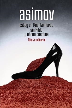 ESTOY EN PUERTOMARTE SIN HILDA Y OTROS CUENTOS | 9788491817123 | ASIMOV, ISAAC | Galatea Llibres | Llibreria online de Reus, Tarragona | Comprar llibres en català i castellà online