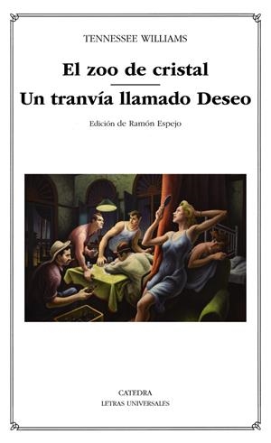 EL ZOO DE CRISTAL / UN TRANVÍA LLAMADO DESEO | 9788437640525 | WILLIAMS, TENNESSEE | Galatea Llibres | Llibreria online de Reus, Tarragona | Comprar llibres en català i castellà online