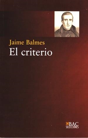 CRITERIO, EL | 9788422015529 | BALMES, JAIME | Galatea Llibres | Llibreria online de Reus, Tarragona | Comprar llibres en català i castellà online