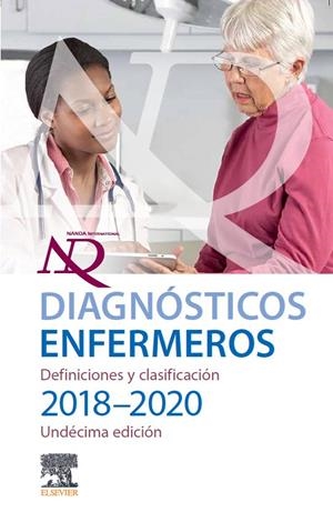 DIAGNÓSTICOS ENFERMEROS. DEFINICIONES Y CLASIFICACIÓN 2018/2020 | 9788491134497 | NANDA | Galatea Llibres | Librería online de Reus, Tarragona | Comprar libros en catalán y castellano online