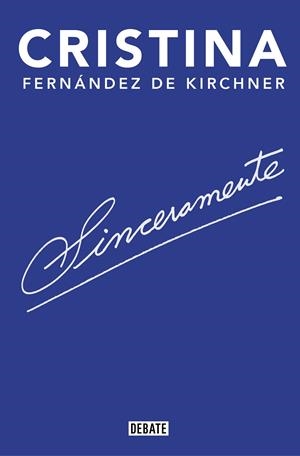 SINCERAMENTE | 9788418006142 | FERNÁNDEZ DE KIRCHNER, CRISTINA | Galatea Llibres | Llibreria online de Reus, Tarragona | Comprar llibres en català i castellà online