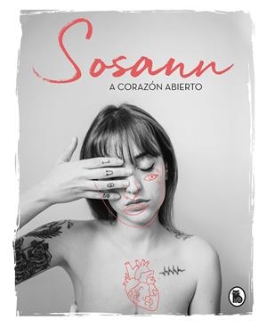 A CORAZÓN ABIERTO | 9788402423085 | RAMÍREZ, SUSANA. (@SOSANN) | Galatea Llibres | Librería online de Reus, Tarragona | Comprar libros en catalán y castellano online