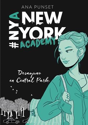 DESAYUNO EN CENTRAL PARK. NEW YORK ACADEMY | 9788417922245 | PUNSET, ANA | Galatea Llibres | Llibreria online de Reus, Tarragona | Comprar llibres en català i castellà online