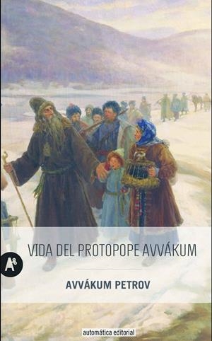 VIDA DEL PROTOPOPE AVVÁKUM | 9788415509417 | PETROV, AVVÁKUM | Galatea Llibres | Llibreria online de Reus, Tarragona | Comprar llibres en català i castellà online
