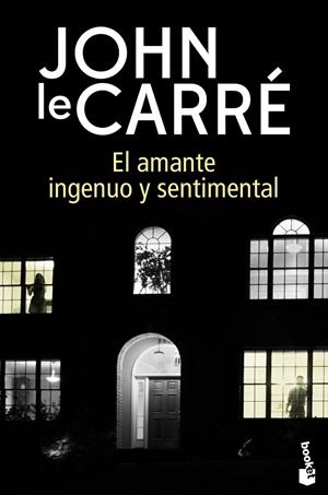 EL AMANTE INGENUO Y SENTIMENTAL | 9788408216599 | LE CARRÉ, JOHN | Galatea Llibres | Llibreria online de Reus, Tarragona | Comprar llibres en català i castellà online