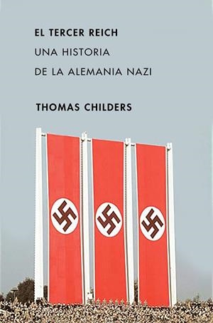 EL TERCER REICH | 9788491991595 | CHILDERS, THOMAS | Galatea Llibres | Llibreria online de Reus, Tarragona | Comprar llibres en català i castellà online