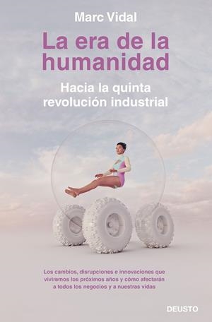 LA ERA DE LA HUMANIDAD | 9788423430918 | VIDAL, MARC | Galatea Llibres | Llibreria online de Reus, Tarragona | Comprar llibres en català i castellà online