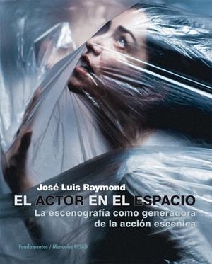 ACTOR EN EL ESPACIO, EL | 9788424513917 | RAYMOND ALDECOSÍA, JOSÉ LUIS | Galatea Llibres | Llibreria online de Reus, Tarragona | Comprar llibres en català i castellà online