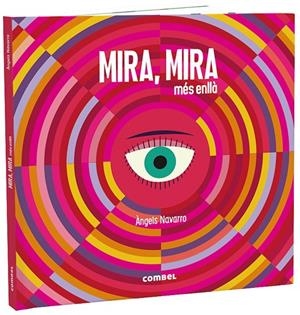 MIRA, MIRA MÉS ENLLÀ | 9788491015482 | NAVARRO, ÀNGELS | Galatea Llibres | Llibreria online de Reus, Tarragona | Comprar llibres en català i castellà online