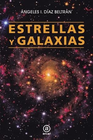 ESTRELLAS Y GALAXIAS | 9788446044864 | DÍAZ BELTRÁN, ÁNGELES ISABEL | Galatea Llibres | Librería online de Reus, Tarragona | Comprar libros en catalán y castellano online