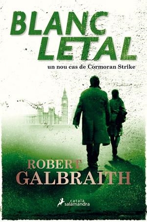 BLANC LETAL | 9788416310319 | GALBRAITH, ROBERT | Galatea Llibres | Llibreria online de Reus, Tarragona | Comprar llibres en català i castellà online