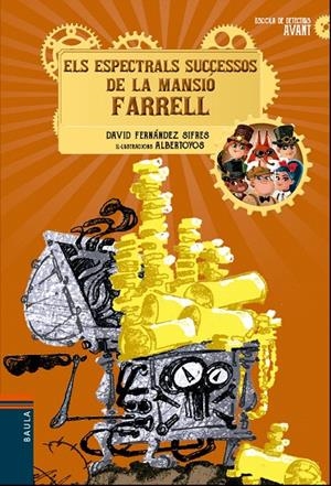 ELS ESPECTRALS SUCCESSOS DE LA MANSIÓ FARRELL | 9788447940172 | FERNÁNDEZ SIFRES, DAVID | Galatea Llibres | Librería online de Reus, Tarragona | Comprar libros en catalán y castellano online