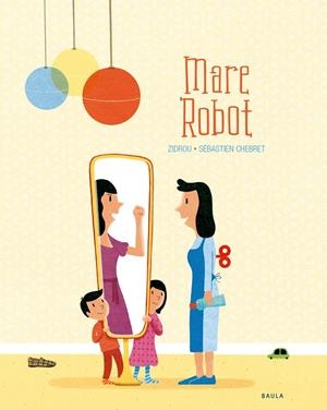 MARE ROBOT | 9788447940288 | DROUSIE, BENOÎT | Galatea Llibres | Llibreria online de Reus, Tarragona | Comprar llibres en català i castellà online