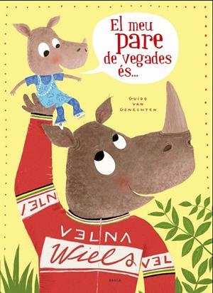 EL MEU PARE DE VEGADES ÉS ... | 9788447940318 | VAN GENECHTEN, GUIDO | Galatea Llibres | Llibreria online de Reus, Tarragona | Comprar llibres en català i castellà online