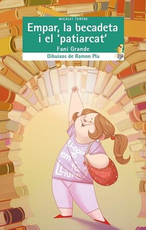 EMPAR, LA BECADETA I EL 'PATIARCAT' | 9788490263549 | GRANDE, FANI | Galatea Llibres | Librería online de Reus, Tarragona | Comprar libros en catalán y castellano online