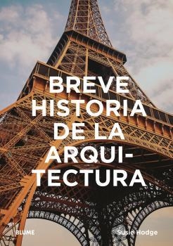 BREVE HISTORIA DE LA ARQUITECTURA | 9788417757472 | HODGE, SUSIE | Galatea Llibres | Librería online de Reus, Tarragona | Comprar libros en catalán y castellano online