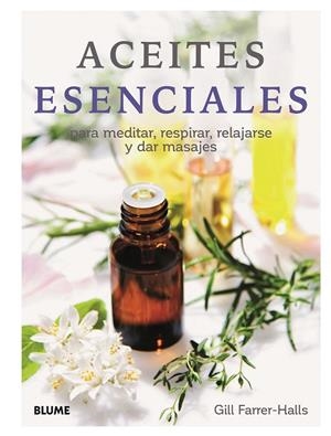 ACEITES ESENCIALES (2019) | 9788417757670 | HALLS, GILL FARRER | Galatea Llibres | Llibreria online de Reus, Tarragona | Comprar llibres en català i castellà online
