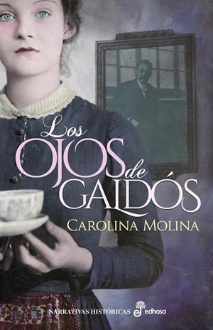 LOS OJOS DE GALDÓS | 9788435063333 | MOLINA GARCÍA, CAROLINA | Galatea Llibres | Llibreria online de Reus, Tarragona | Comprar llibres en català i castellà online