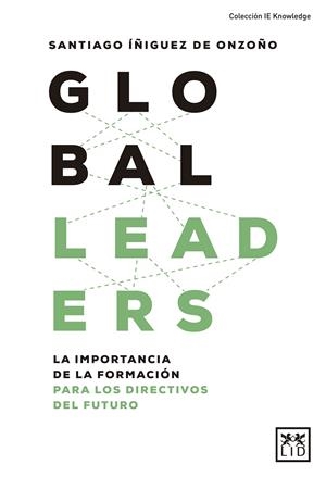 GLOBAL LEADERS | 9788417277956 | ÍÑIGUEZ DE ONZOÑO, SANTIAGO | Galatea Llibres | Llibreria online de Reus, Tarragona | Comprar llibres en català i castellà online
