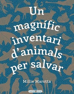 UN MAGNÍFIC INVENTARI D\'ANIMALS PER SALVAR | 9788417708498 | MAROTTA, MILLIE | Galatea Llibres | Llibreria online de Reus, Tarragona | Comprar llibres en català i castellà online