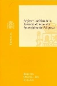 REGIMEN JURIDICO DE LA TENENCIA DE ANIMALES POTENCIAL. PELIG | 9788434011649 | VARIOS AUTORES | Galatea Llibres | Librería online de Reus, Tarragona | Comprar libros en catalán y castellano online