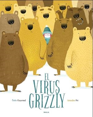 EL VIRUS GRIZZLY | 9788447940349 | CHAZERAND, ÉMILIE | Galatea Llibres | Llibreria online de Reus, Tarragona | Comprar llibres en català i castellà online