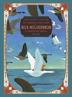 EL MARAVILLOSO VIAJE DE NILS HOLGERSSON A TRAVÉS DE SUECIA | 9788414024584 | LAGERLÖF, SELMA | Galatea Llibres | Llibreria online de Reus, Tarragona | Comprar llibres en català i castellà online