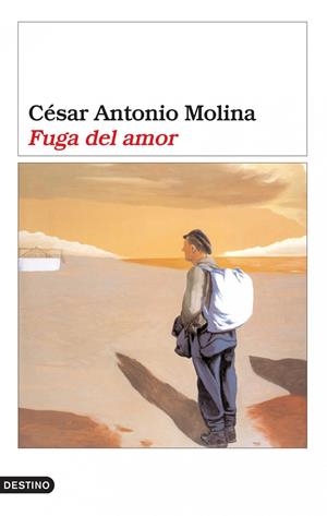 FUGA DEL AMOR | 9788423337668 | MOLINA, CESAR ANTONIO | Galatea Llibres | Librería online de Reus, Tarragona | Comprar libros en catalán y castellano online
