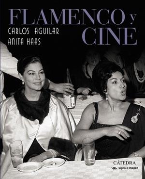 FLAMENCO Y CINE | 9788437640587 | AGUILAR, CARLOS/HAAS, ANITA | Galatea Llibres | Librería online de Reus, Tarragona | Comprar libros en catalán y castellano online