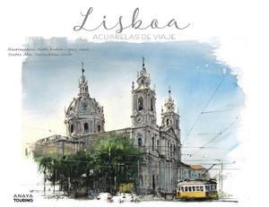 LISBOA. ACUARELAS DE VIAJE | 9788491582168 | LÓPEZ SANZ, PABLO RUBÉN | Galatea Llibres | Llibreria online de Reus, Tarragona | Comprar llibres en català i castellà online