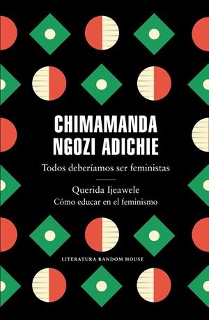 TODOS DEBERÍAMOS SER FEMINISTAS / QUERIDA IJEAWELE. CÓMO EDUCAR EN EL FEMINISMO | 9788439737001 | NGOZI ADICHIE, CHIMAMANDA | Galatea Llibres | Librería online de Reus, Tarragona | Comprar libros en catalán y castellano online