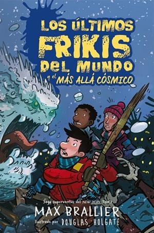 LOS ÚLTIMOS FRIKIS DEL MUNDO Y EL MÁS ALLÁ CÓSMICO 4 | 9788417390136 | BRALLIER, MAX | Galatea Llibres | Librería online de Reus, Tarragona | Comprar libros en catalán y castellano online