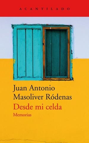 DESDE MI CELDA | 9788417346669 | MASOLIVER RÓDENAS, JUAN ANTONIO | Galatea Llibres | Llibreria online de Reus, Tarragona | Comprar llibres en català i castellà online