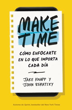 MAKE TIME | 9788417963040 | KNAPP, JAKE/ZERATSKY, JOHN | Galatea Llibres | Librería online de Reus, Tarragona | Comprar libros en catalán y castellano online