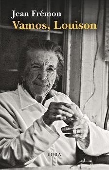 VAMOS, LOUISON | 9788494796678 | FRÉMON, JEAN | Galatea Llibres | Librería online de Reus, Tarragona | Comprar libros en catalán y castellano online