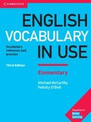 ENGLISH VOCABULARY IN USE ELEMENTARY 3ª EDITION | 9781316631539 | MICHALE MCCARTHY / O'DELL, FELICITY  | Galatea Llibres | Llibreria online de Reus, Tarragona | Comprar llibres en català i castellà online