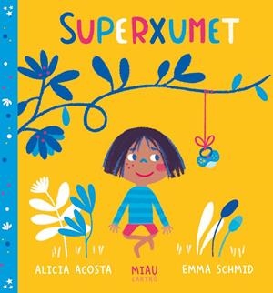 SUPERXUMET | 9788416082247 | ACOSTA, ALICIA | Galatea Llibres | Librería online de Reus, Tarragona | Comprar libros en catalán y castellano online