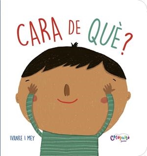 CARA DE QUÈ?  | 9789876378017 | CLERICI, IVANKE Y MEY | Galatea Llibres | Llibreria online de Reus, Tarragona | Comprar llibres en català i castellà online