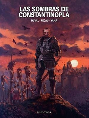 LAS SOMBRAS DE CONSTANTINOPLA | 9788417318512 | DUVAL, FRED/PÉCAU, JEAN-PIERRE | Galatea Llibres | Llibreria online de Reus, Tarragona | Comprar llibres en català i castellà online