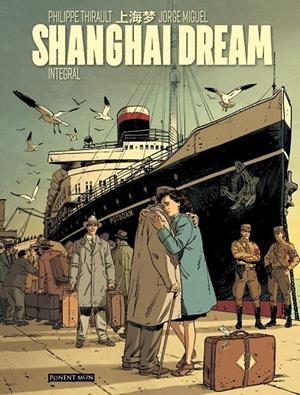 SHANGAI DREAM | 9788417318505 | THIRAULT, PHILIPPE | Galatea Llibres | Llibreria online de Reus, Tarragona | Comprar llibres en català i castellà online